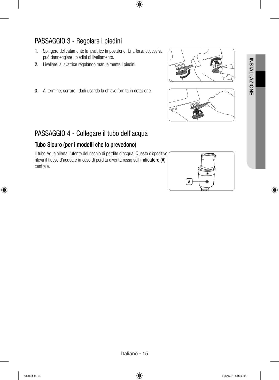 Samsung WW10H9400EW/ET manual Passaggio 3 Regolare i piedini, Passaggio 4 Collegare il tubo dellacqua 