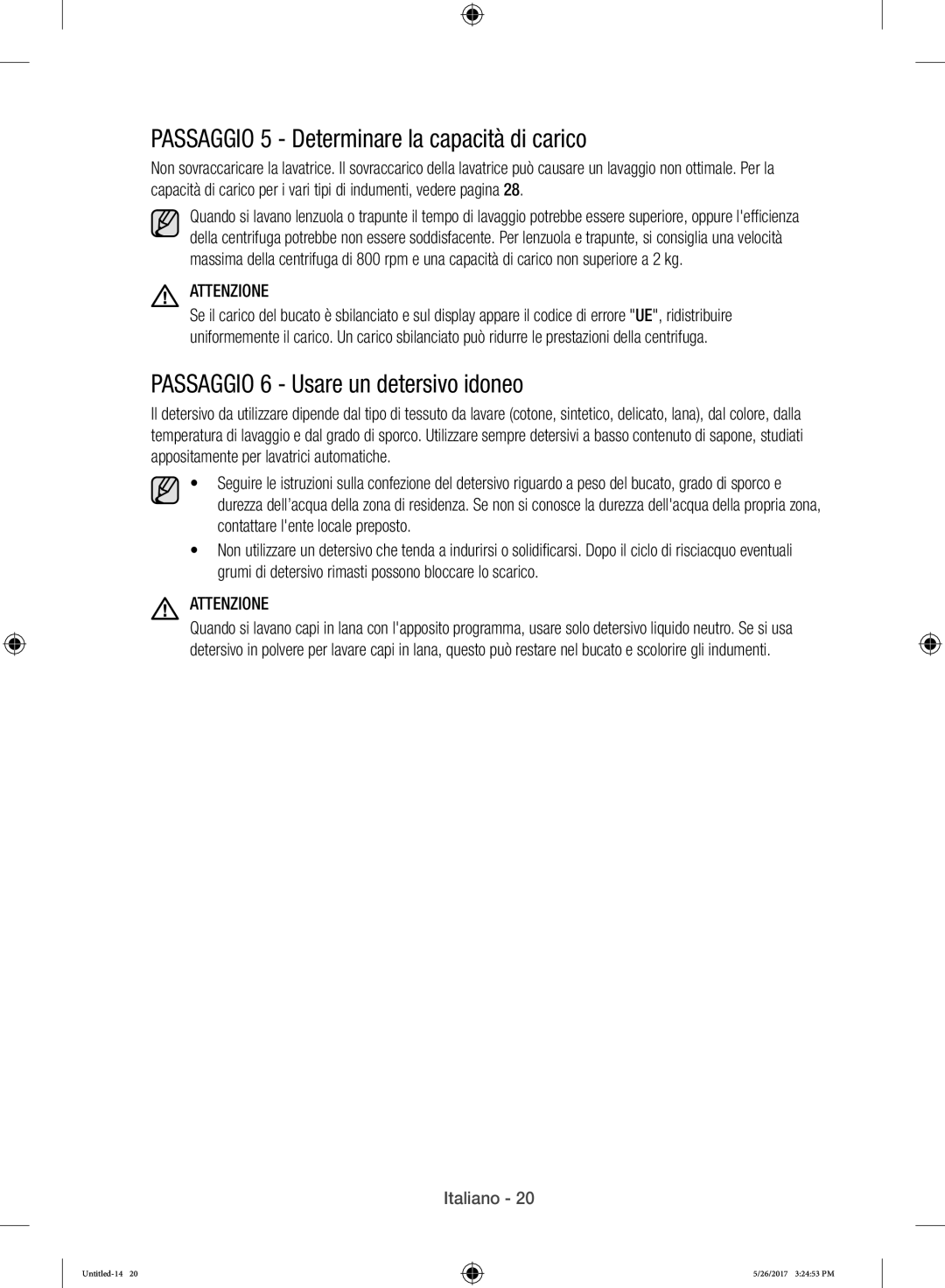 Samsung WW10H9400EW/ET manual Passaggio 5 Determinare la capacità di carico, Passaggio 6 Usare un detersivo idoneo 