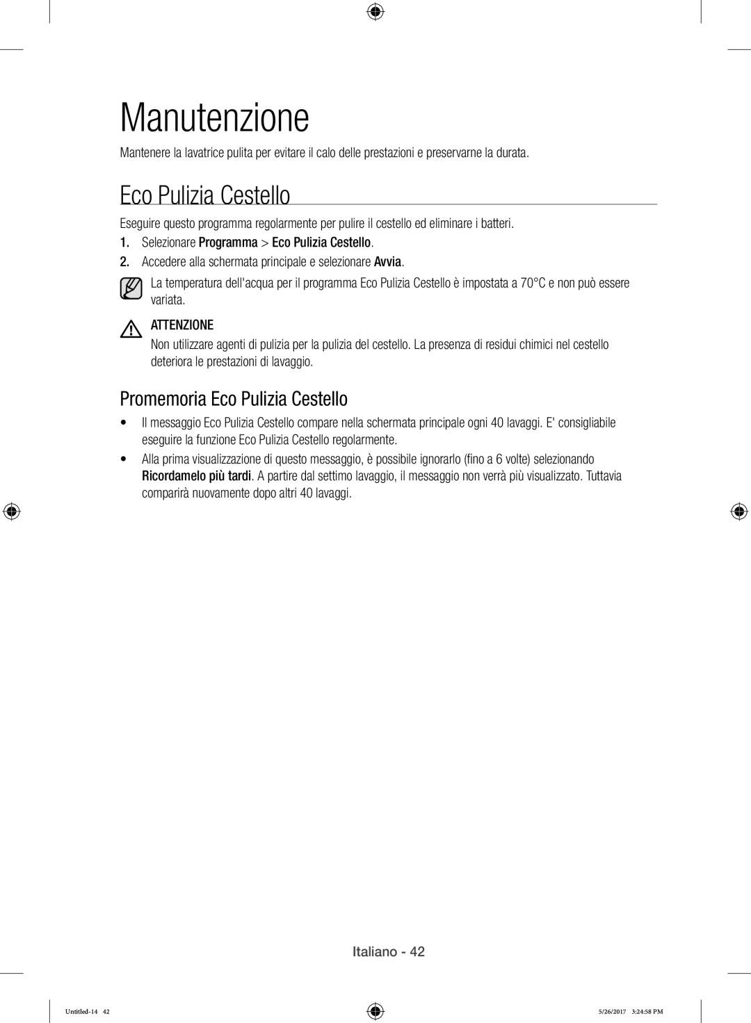 Samsung WW10H9400EW/ET manual Manutenzione, Promemoria Eco Pulizia Cestello 