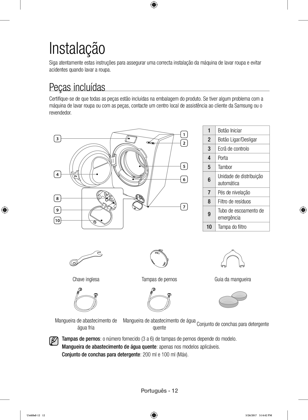 Samsung WW10H9400EW/ET manual Instalação, Peças incluídas, Pés de nivelação Filtro de resíduos, Quente 