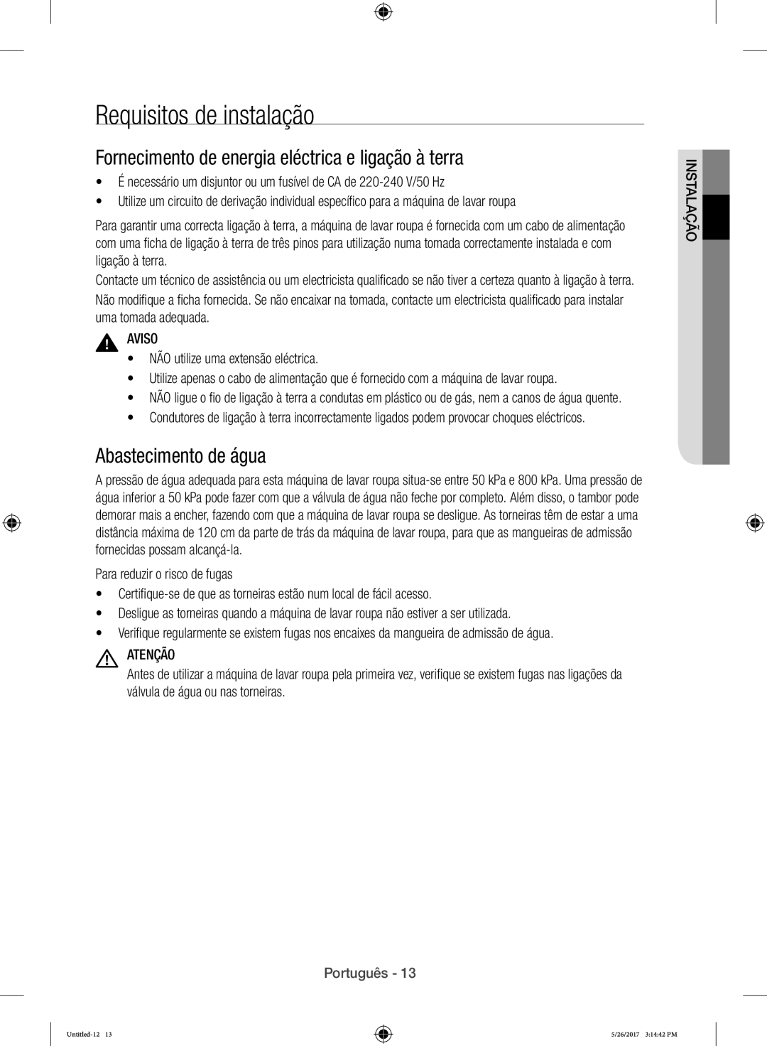 Samsung WW10H9400EW/ET manual Requisitos de instalação, Fornecimento de energia eléctrica e ligação à terra 