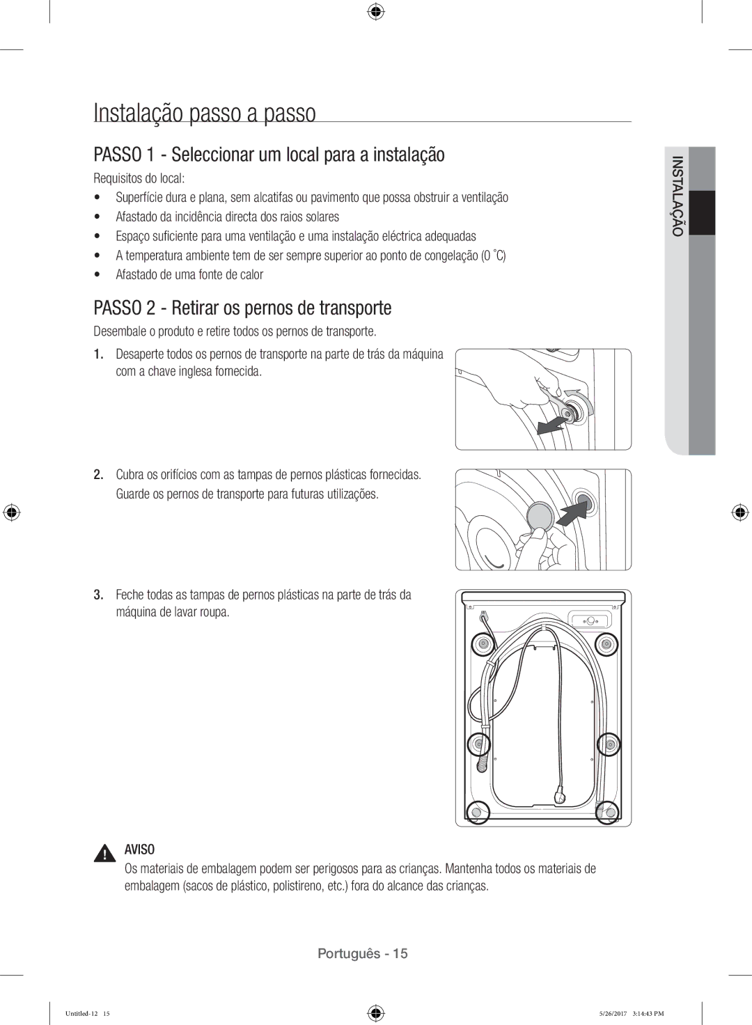 Samsung WW10H9400EW/ET manual Instalação passo a passo, Passo 1 Seleccionar um local para a instalação 