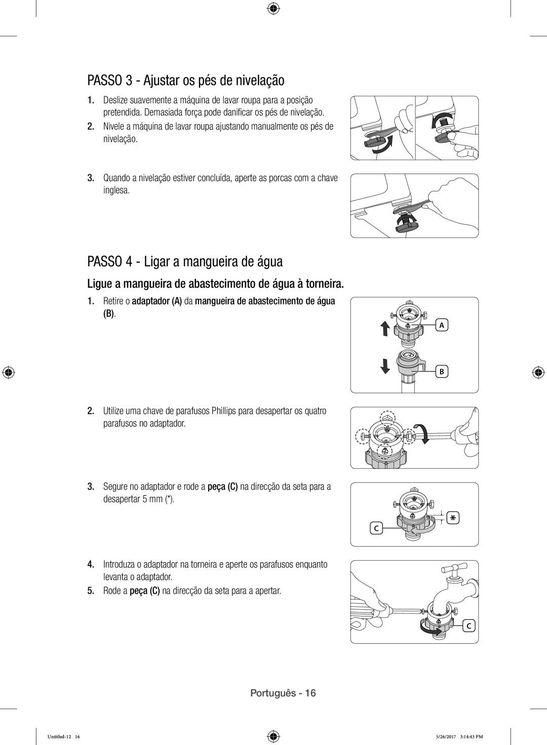 Samsung WW10H9400EW/ET manual Passo 3 Ajustar os pés de nivelação, Passo 4 Ligar a mangueira de água 