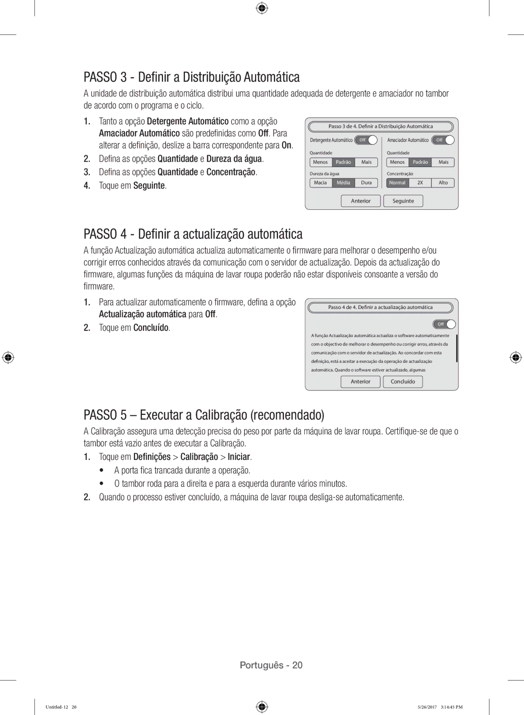 Samsung WW10H9400EW/ET manual Passo 3 Definir a Distribuição Automática, Passo 4 Definir a actualização automática 