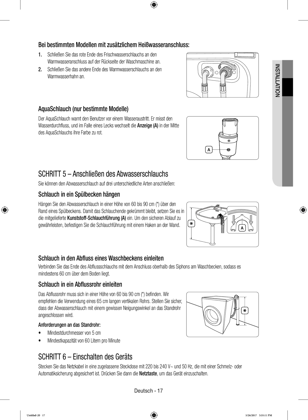 Samsung WW10H9600EW/WS manual Schritt 5 Anschließen des Abwasserschlauchs, Schritt 6 Einschalten des Geräts 