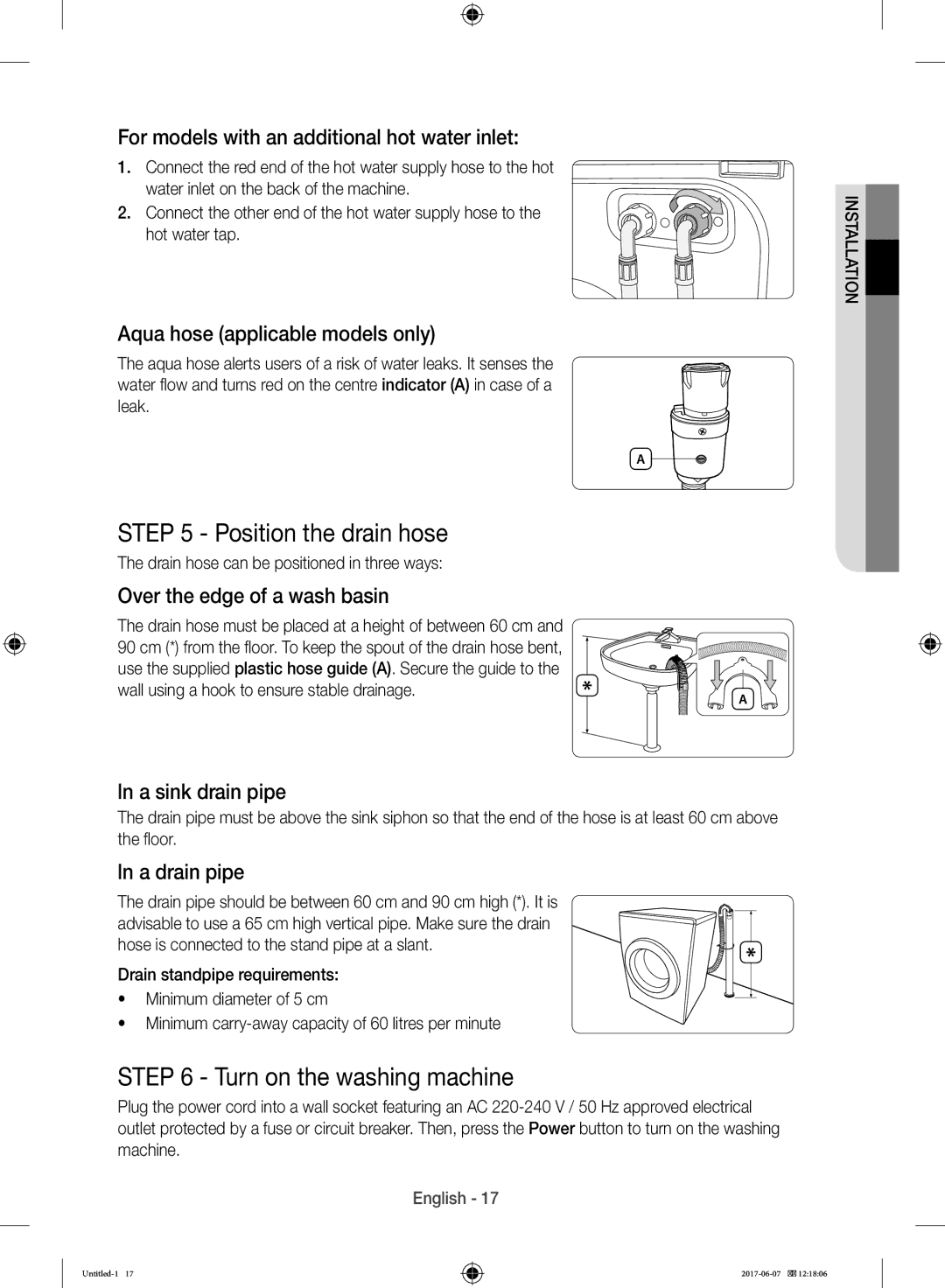 Samsung WW10H9610EW/SV manual Position the drain hose, Turn on the washing machine 