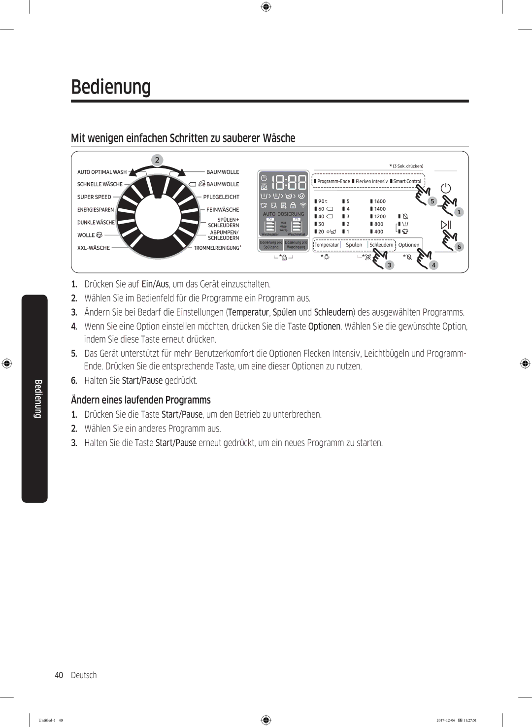 Samsung WW10M86BQOA/EG manual Mit wenigen einfachen Schritten zu sauberer Wäsche, Ändern eines laufenden Programms 