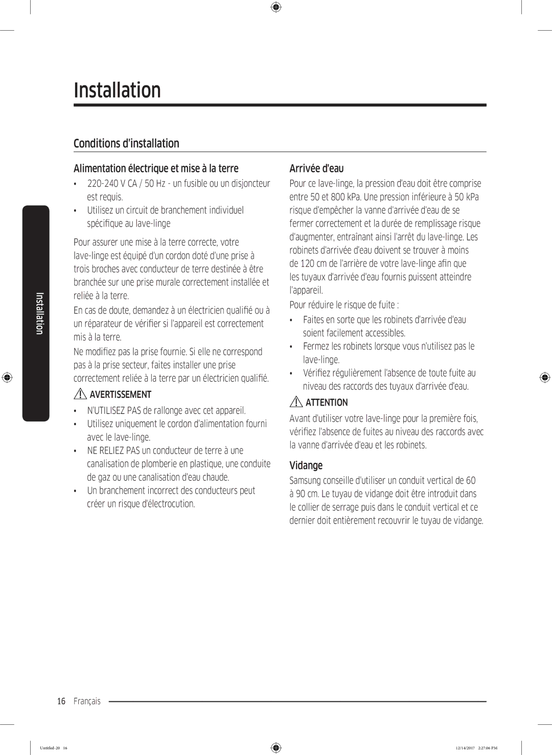 Samsung WW10M86GNOA/EF manual Conditions dinstallation, Alimentation électrique et mise à la terre, Arrivée deau, Vidange 