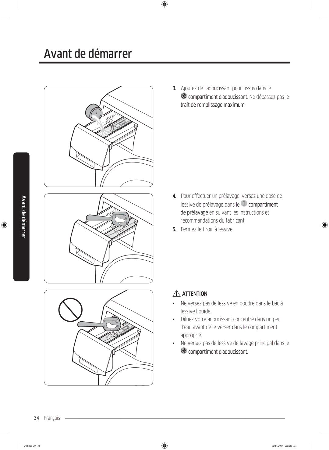 Samsung WW10M86GNOA/EF manual Ajoutez de ladoucissant pour tissus dans le, Pour effectuer un prélavage, versez une dose de 