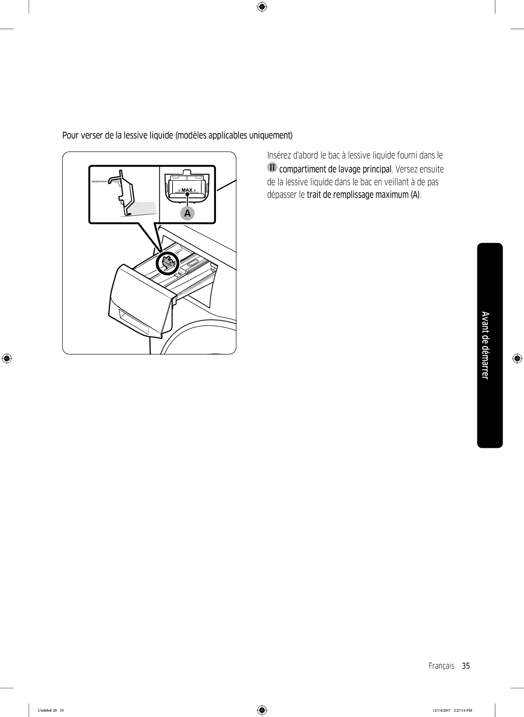 Samsung WW10M86GNOA/EF manual Dépasser le trait de remplissage maximum a 