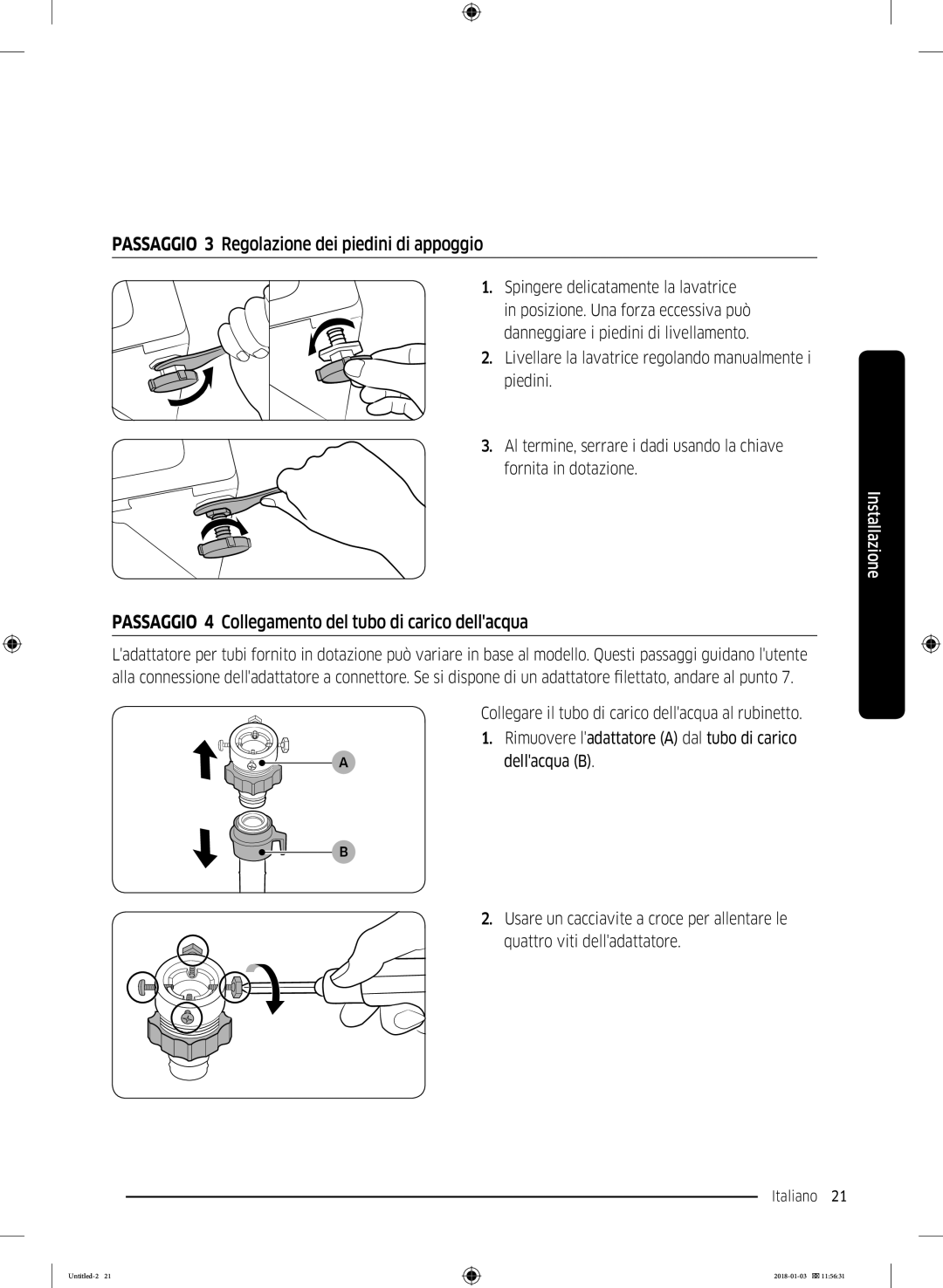 Samsung WW10M86INOA/ET manual Passaggio 3 Regolazione dei piedini di appoggio 