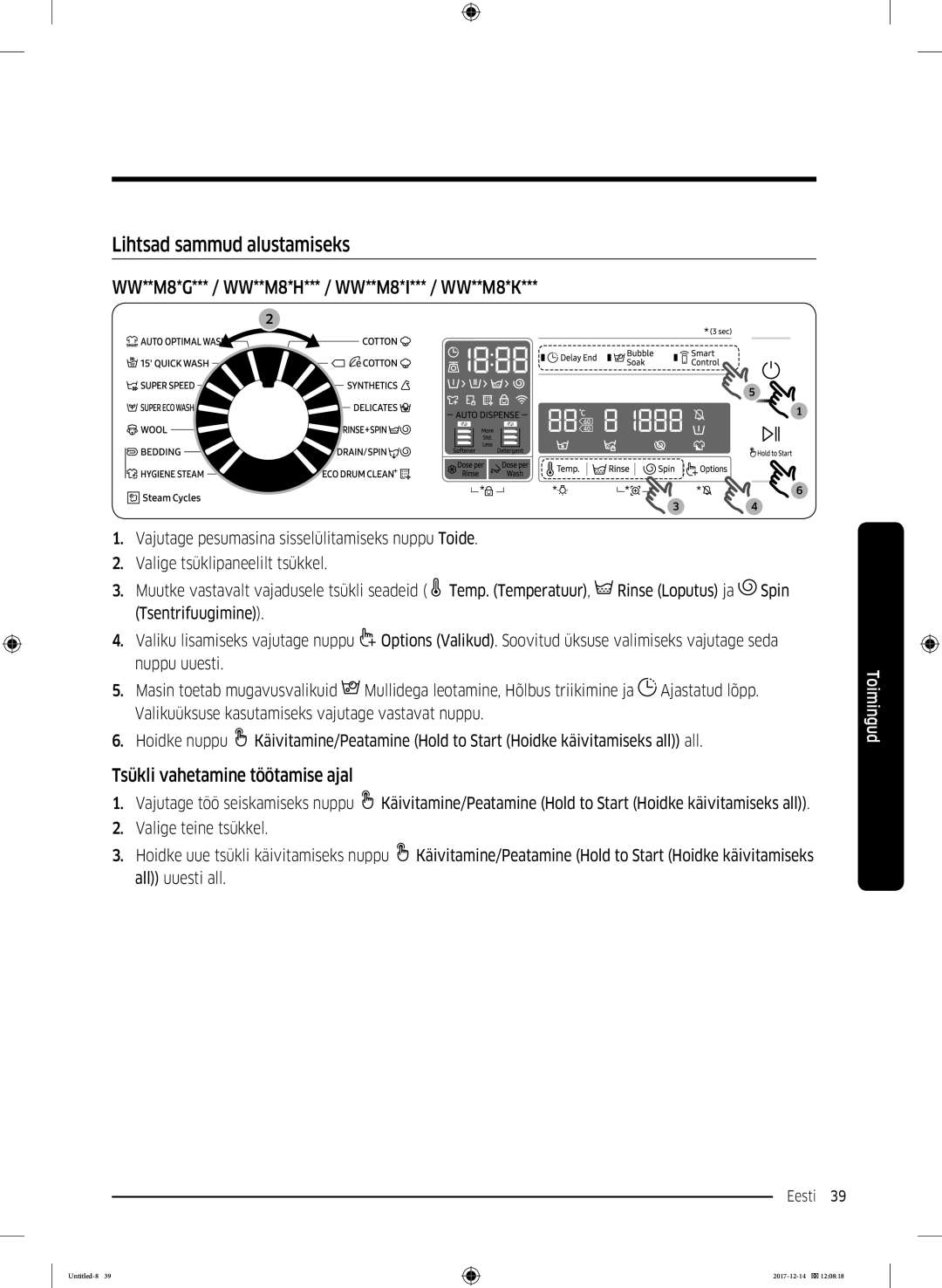 Samsung WW10M86INOA/LE manual Lihtsad sammud alustamiseks, Tsükli vahetamine töötamise ajal 