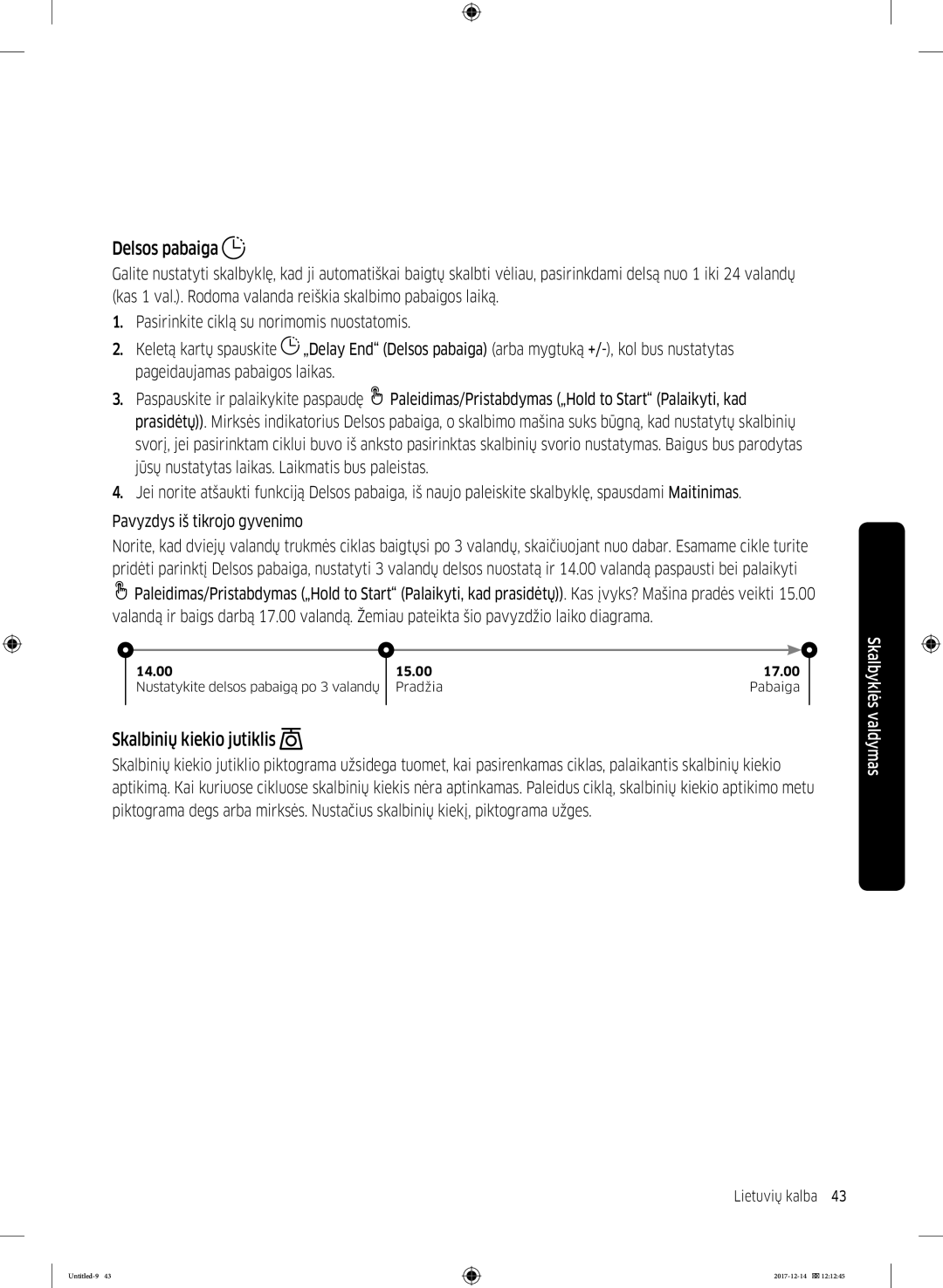 Samsung WW10M86INOA/LE manual Delsos pabaiga, Skalbinių kiekio jutiklis 