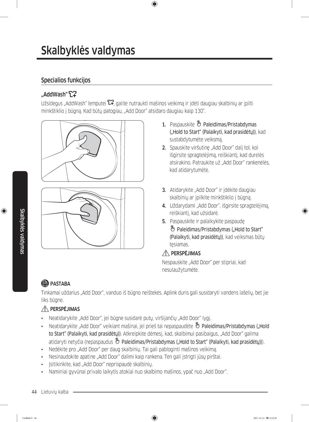 Samsung WW10M86INOA/LE manual Specialios funkcijos, „AddWash, Nespauskite „Add Door per stipriai, kad nesulaužytumėte 