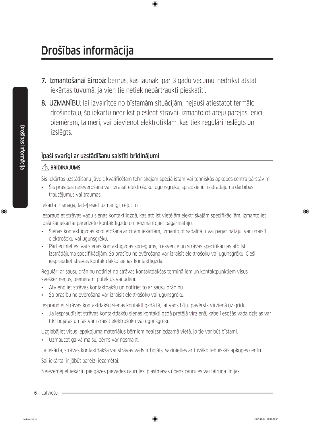 Samsung WW10M86INOA/LE manual Īpaši svarīgi ar uzstādīšanu saistīti brīdinājumi 