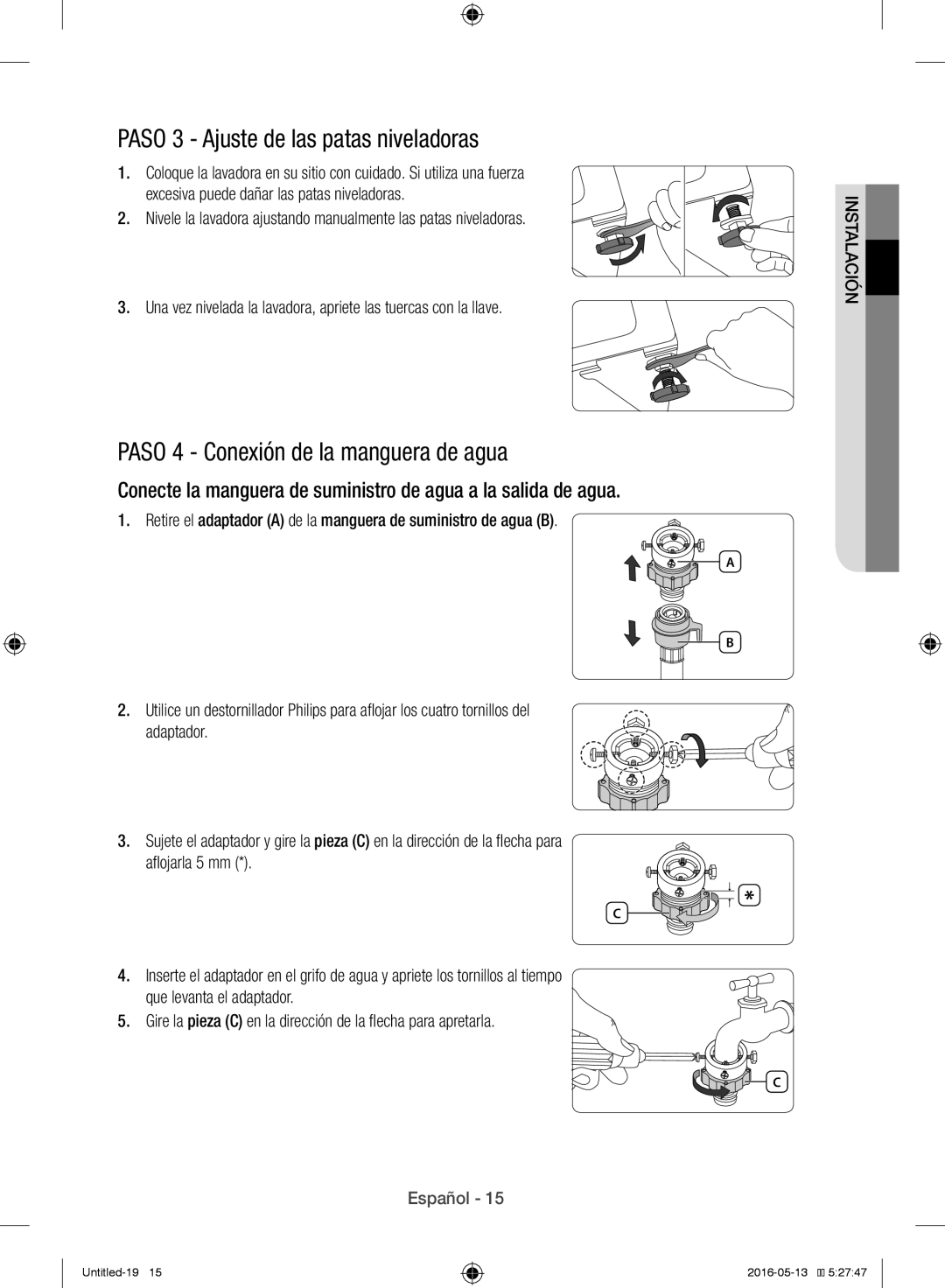 Samsung WW12H8400EW/EC manual Paso 3 Ajuste de las patas niveladoras, Paso 4 Conexión de la manguera de agua 