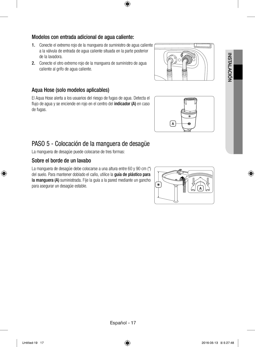 Samsung WW12H8400EW/EC Paso 5 Colocación de la manguera de desagüe, La manguera de desagüe puede colocarse de tres formas 