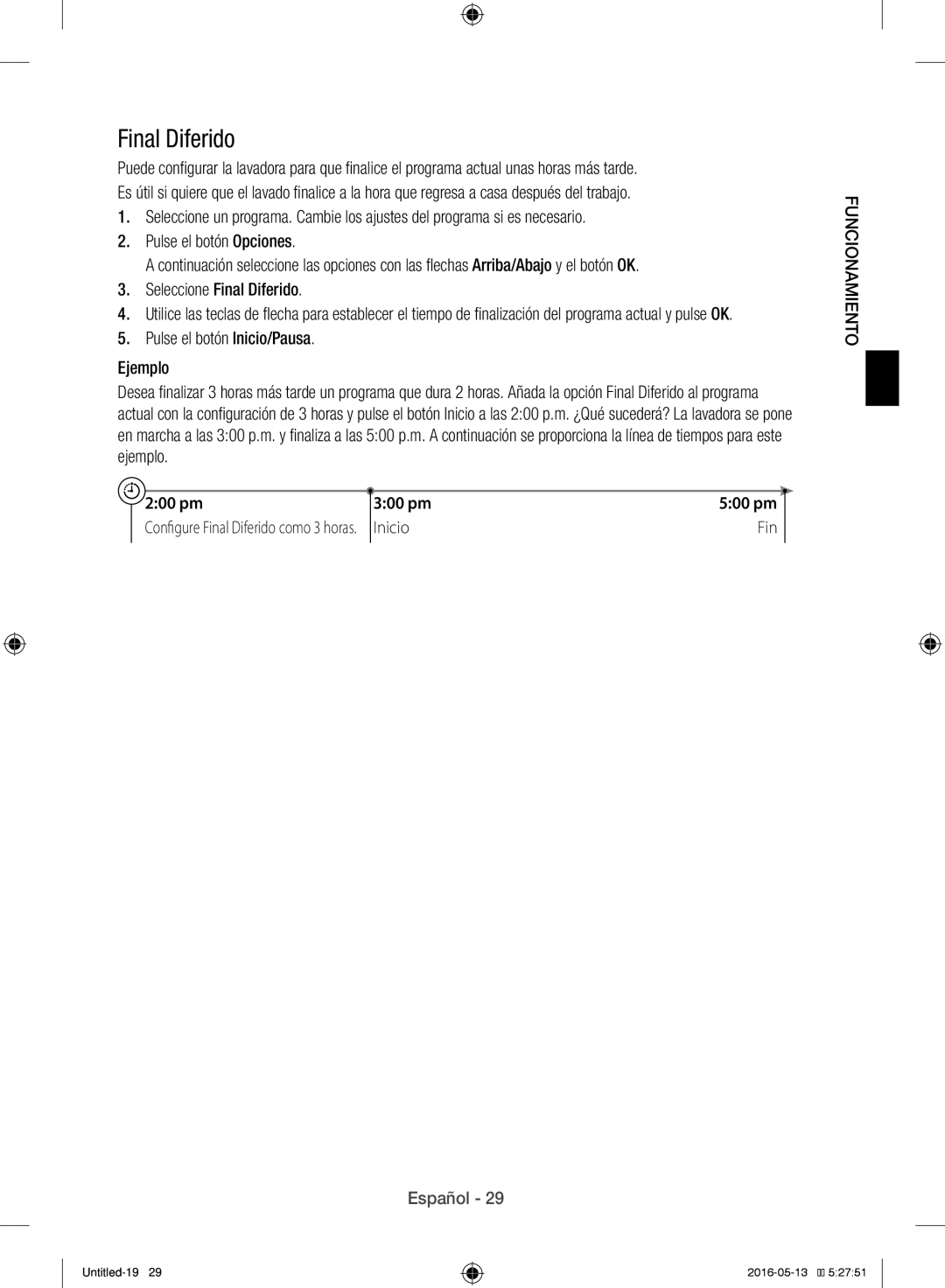 Samsung WW12H8400EW/EC manual Final Diferido, Pulse el botón Inicio/Pausa Ejemplo 