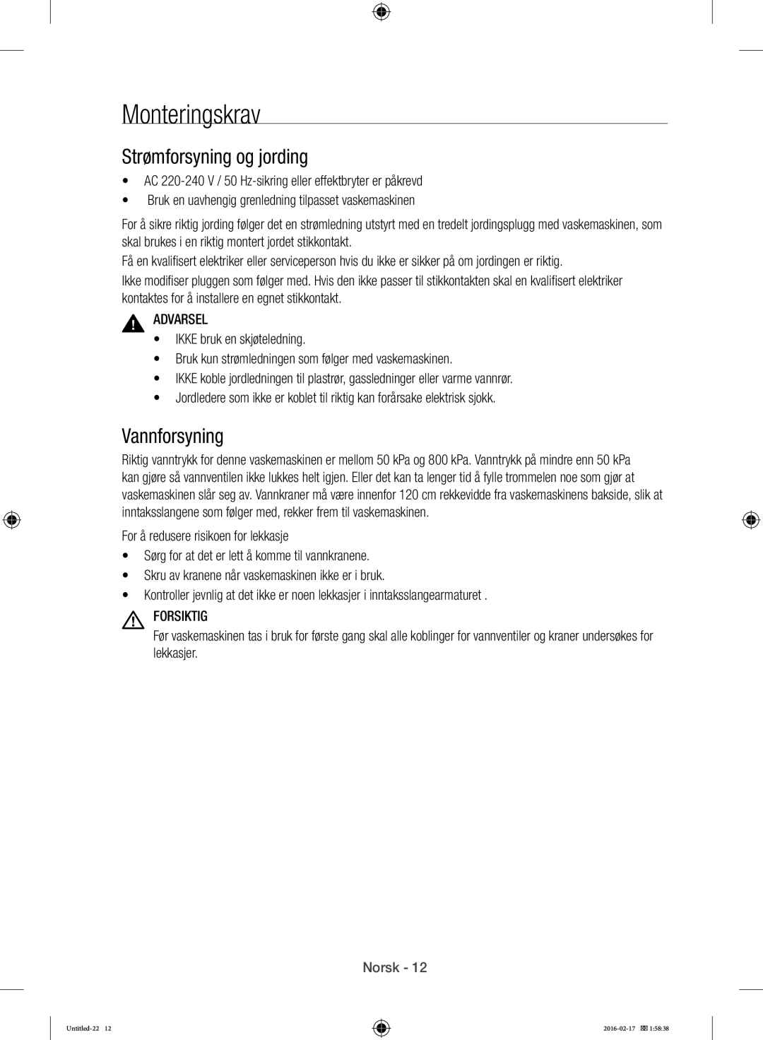 Samsung WW12H8400EW/EE manual Monteringskrav, Strømforsyning og jording, Vannforsyning, Forsiktig 