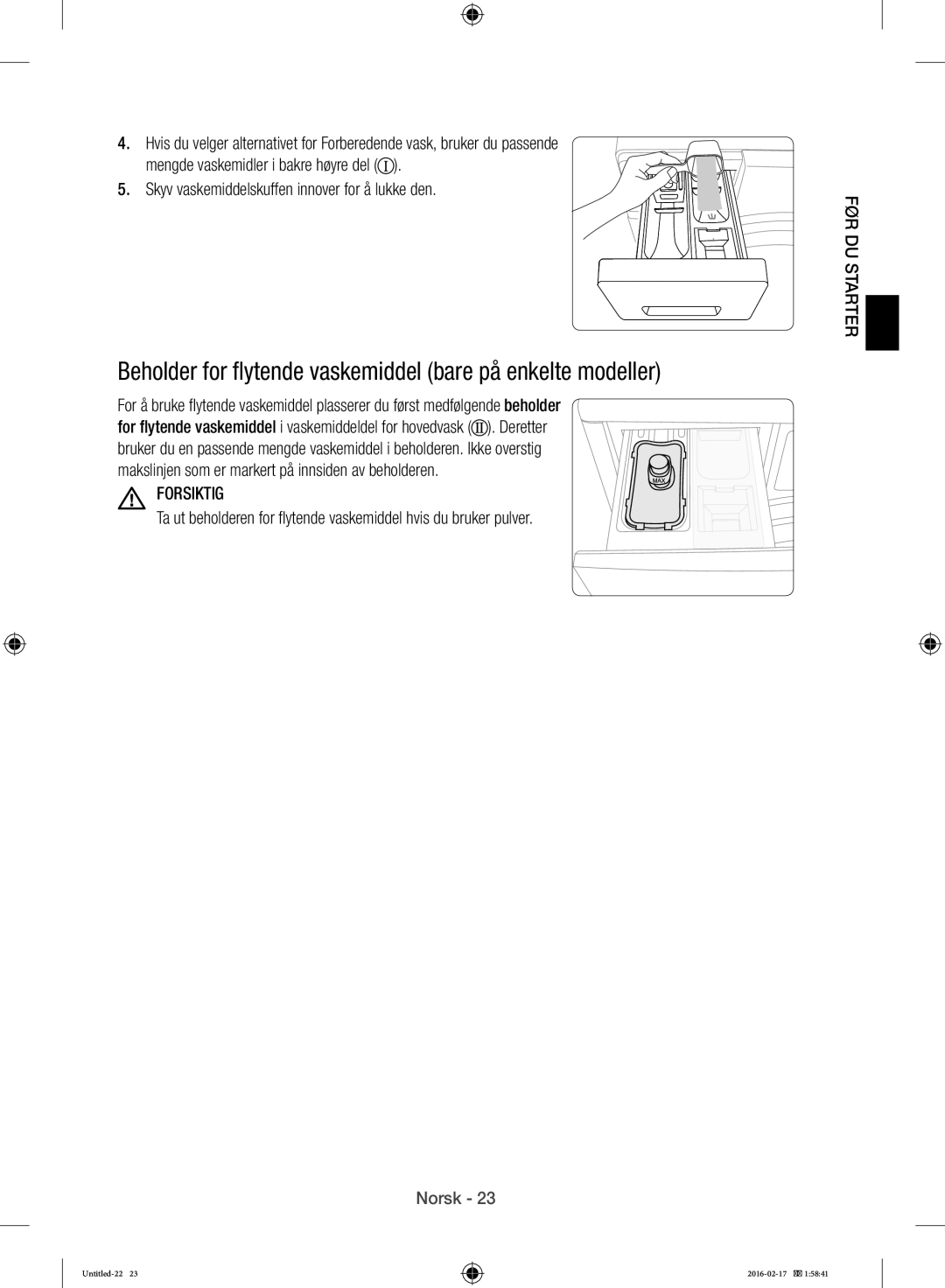 Samsung WW12H8400EW/EE manual Beholder for flytende vaskemiddel bare på enkelte modeller 