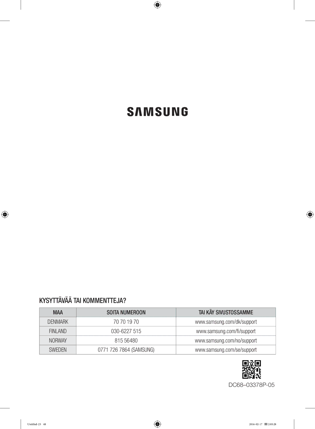 Samsung WW12H8400EW/EE manual Kysyttävää TAI KOMMENTTEJA?, MAA Soita Numeroon TAI KÄY Sivustossamme 