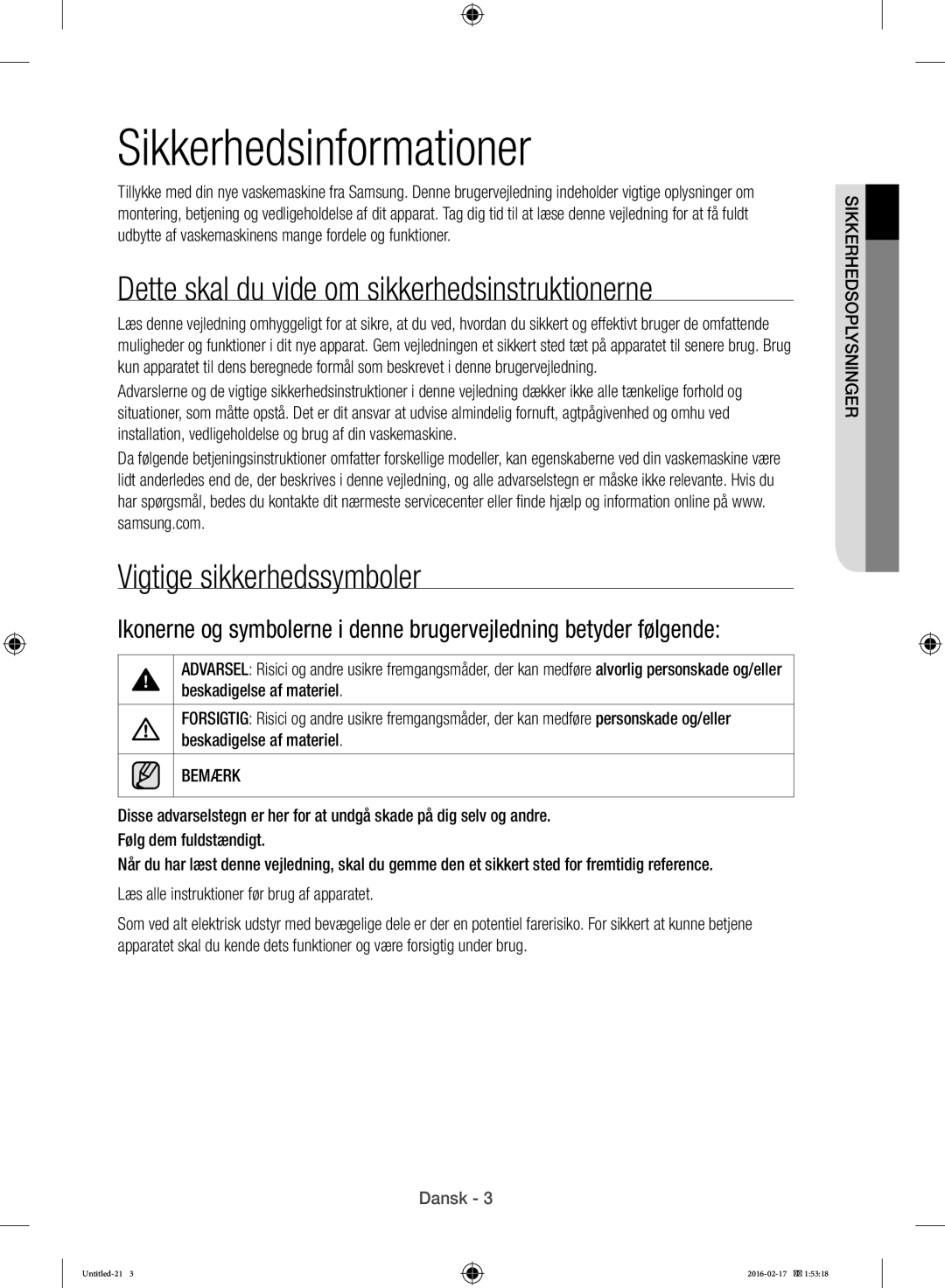 Samsung WW12H8400EW/EE manual Sikkerhedsinformationer, Dette skal du vide om sikkerhedsinstruktionerne, Bemærk 