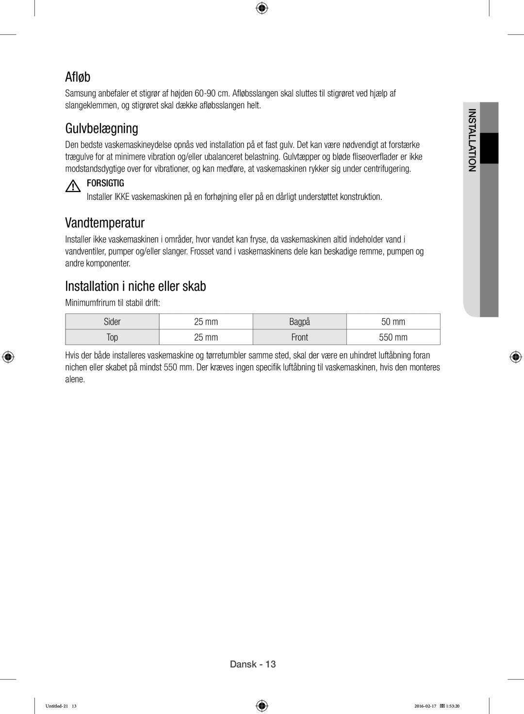 Samsung WW12H8400EW/EE manual Afløb, Gulvbelægning, Vandtemperatur, Installation i niche eller skab 