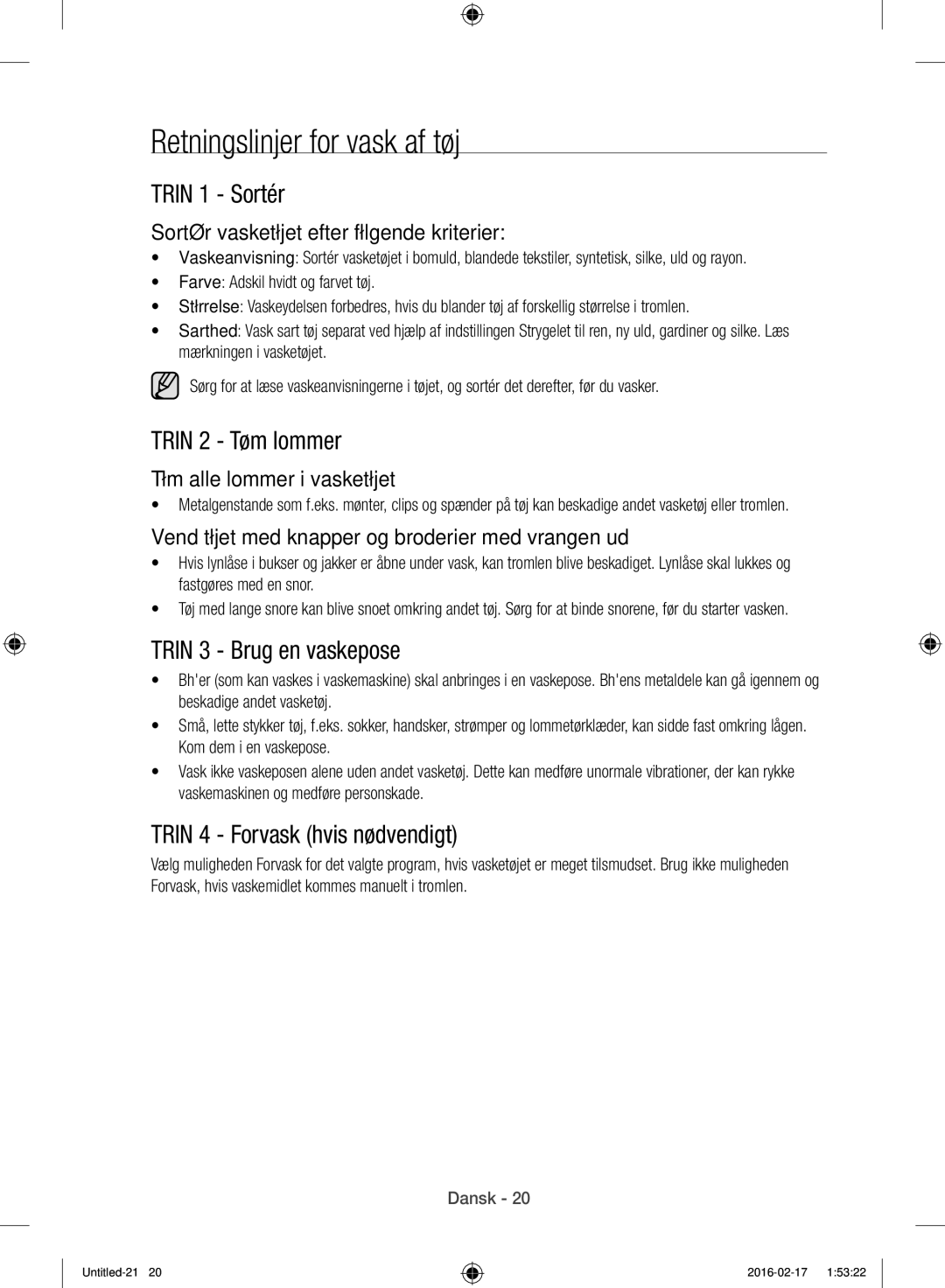 Samsung WW12H8400EW/EE manual Retningslinjer for vask af tøj, Trin 1 Sortér, Trin 2 Tøm lommer, Trin 3 Brug en vaskepose 