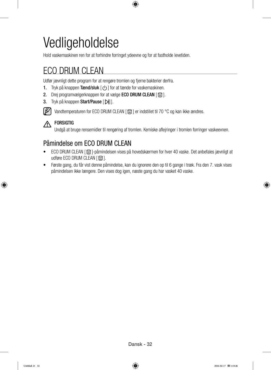 Samsung WW12H8400EW/EE manual Vedligeholdelse, Påmindelse om ECO Drum Clean 