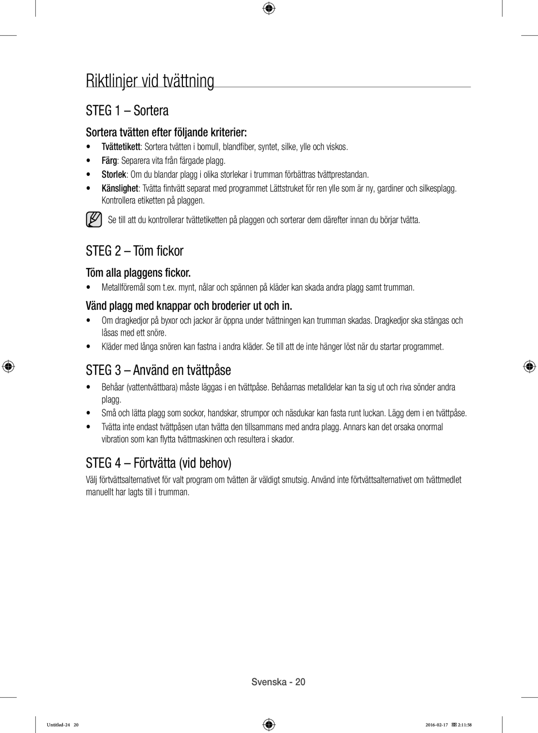 Samsung WW12H8400EW/EE manual Riktlinjer vid tvättning, Steg 1 Sortera, Steg 2 Töm fickor, Steg 3 Använd en tvättpåse 