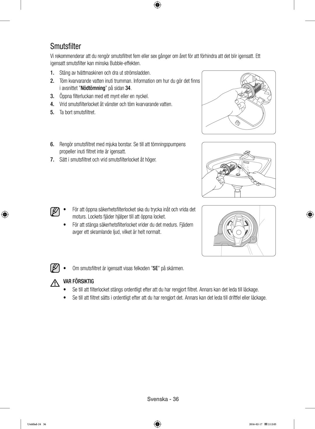 Samsung WW12H8400EW/EE manual Smutsfilter, Om smutsfiltret är igensatt visas felkoden 5E på skärmen 