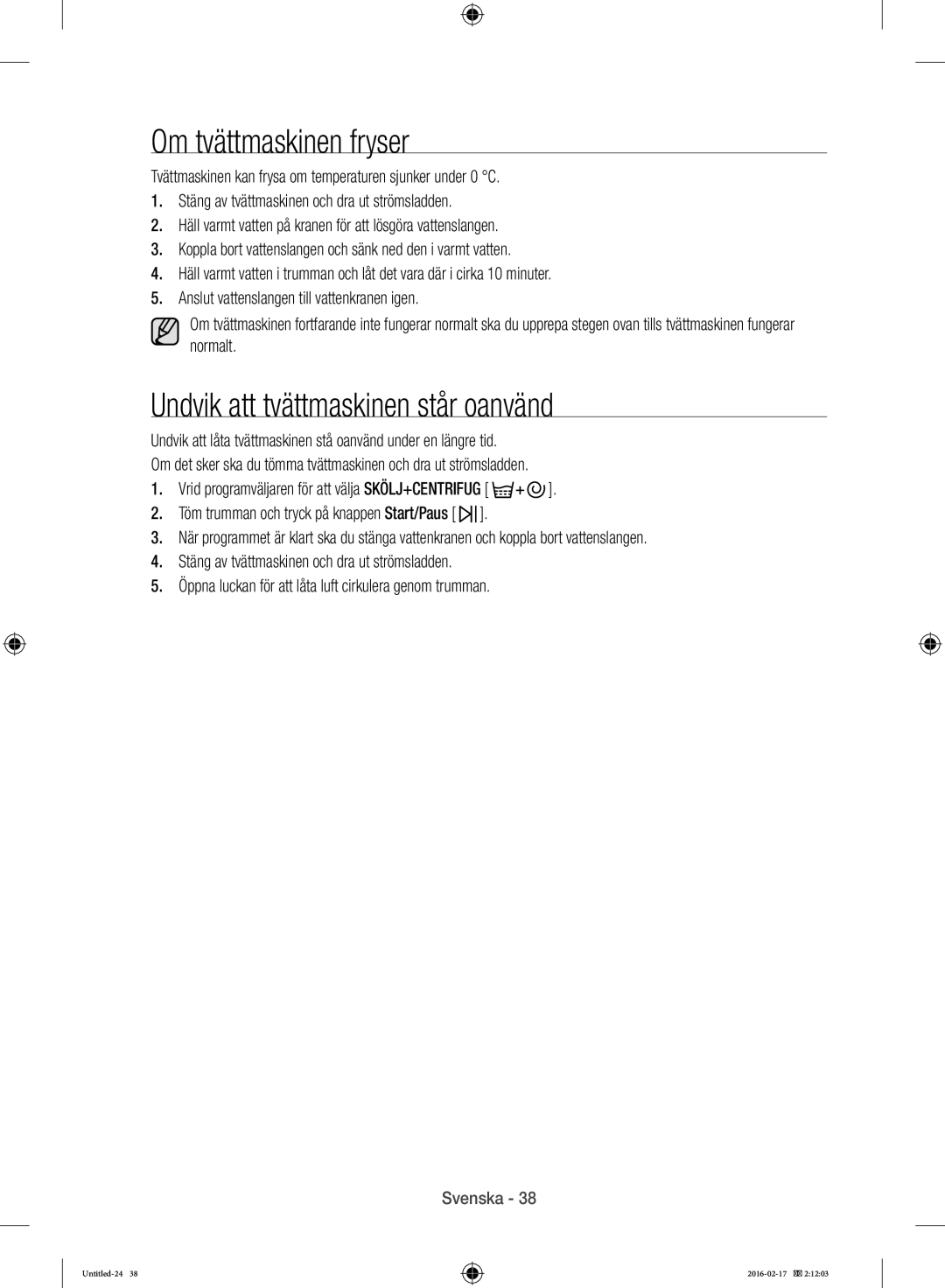 Samsung WW12H8400EW/EE manual Om tvättmaskinen fryser, Undvik att tvättmaskinen står oanvänd 