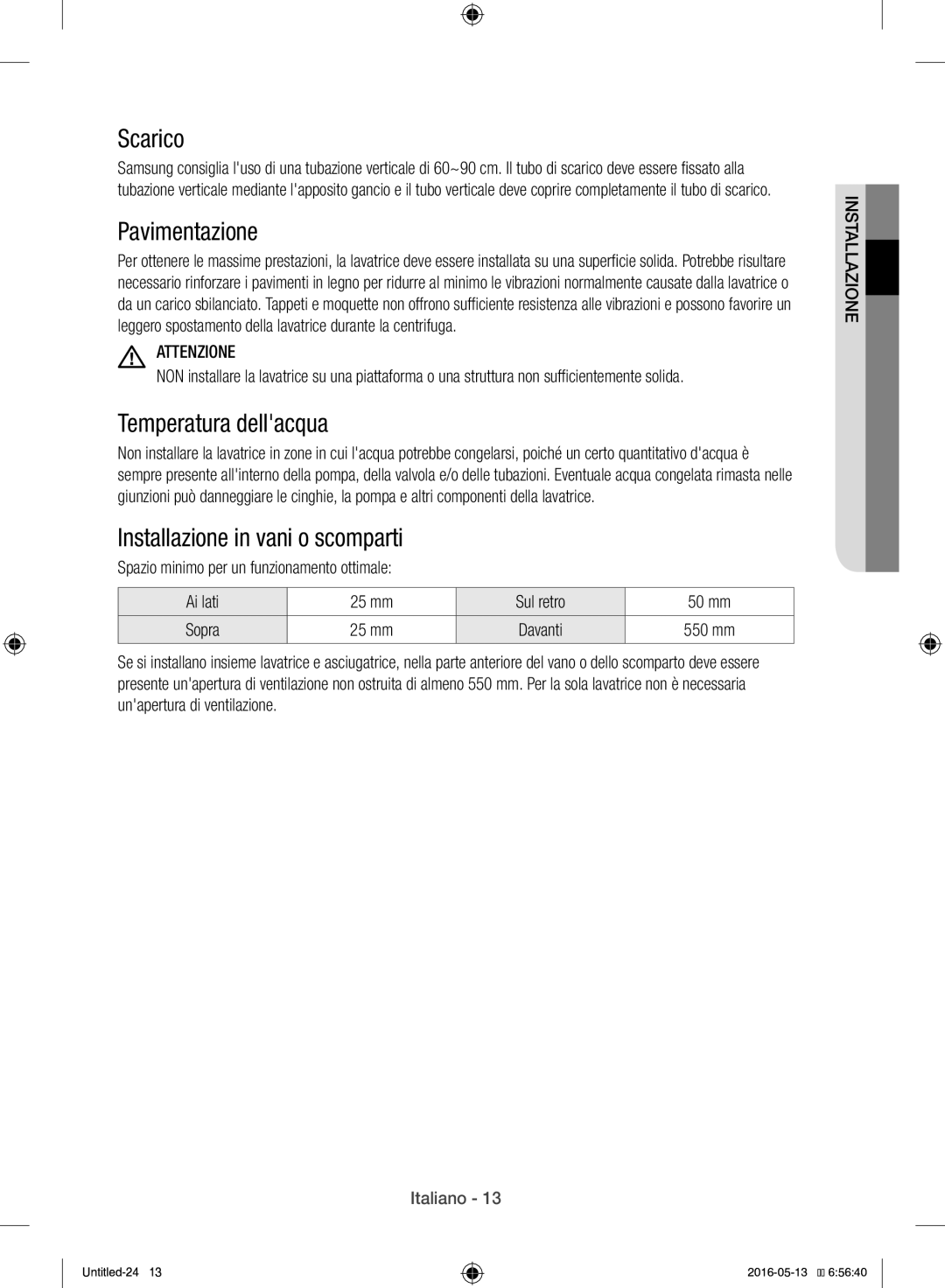 Samsung WW12H8400EW/ET manual Scarico, Pavimentazione, Temperatura dellacqua, Installazione in vani o scomparti 