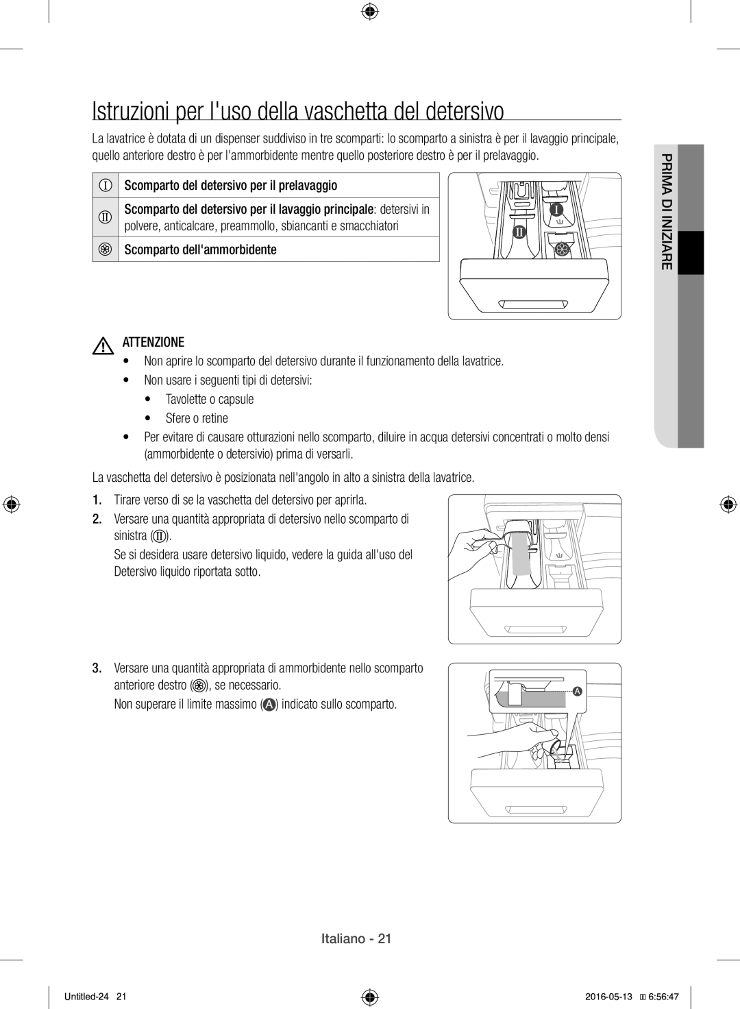 Samsung WW12H8400EW/ET manual Istruzioni per luso della vaschetta del detersivo, Scomparto del detersivo per il prelavaggio 