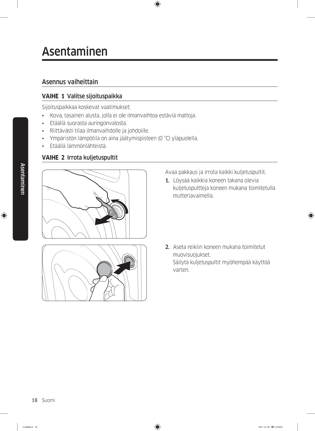 Samsung WW12K8402OW/EE manual Asennus vaiheittain, Vaihe 1 Valitse sijoituspaikka, Vaihe 2 Irrota kuljetuspultit 