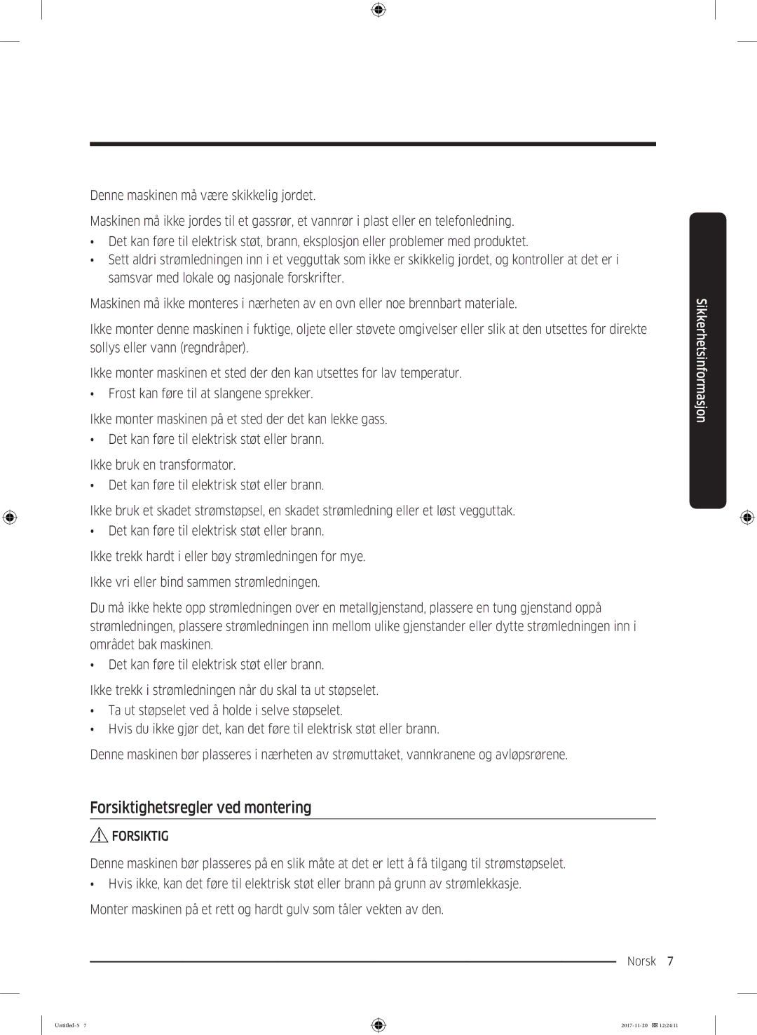 Samsung WW12K8402OW/EE manual Forsiktighetsregler ved montering 