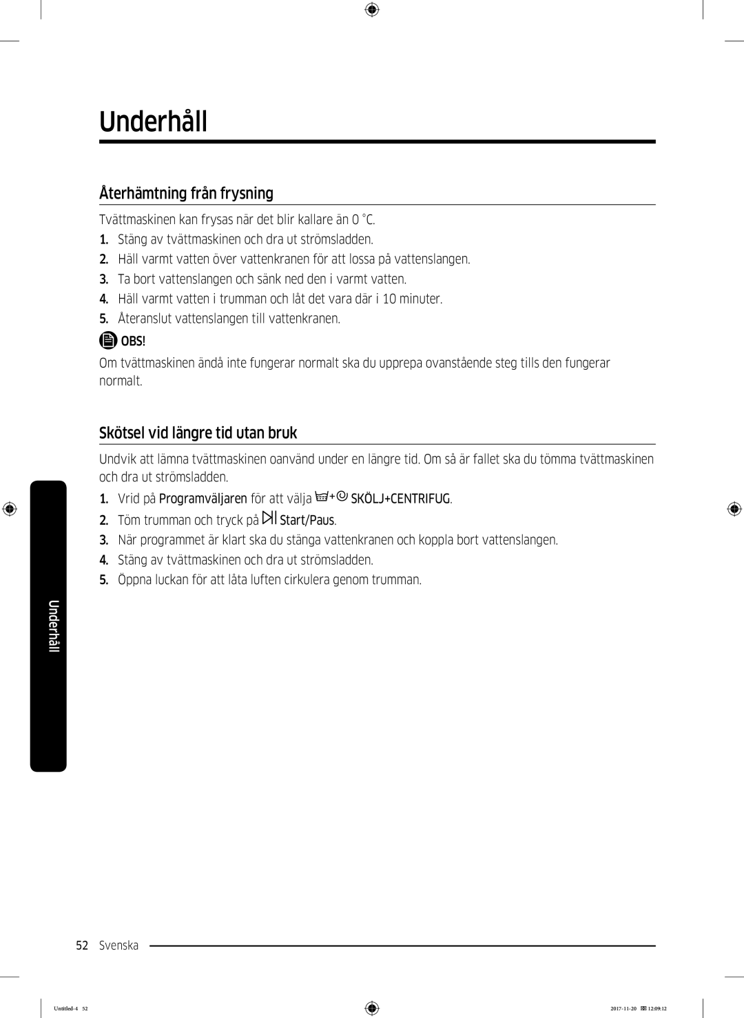 Samsung WW12K8402OW/EE manual Återhämtning från frysning, Skötsel vid längre tid utan bruk 