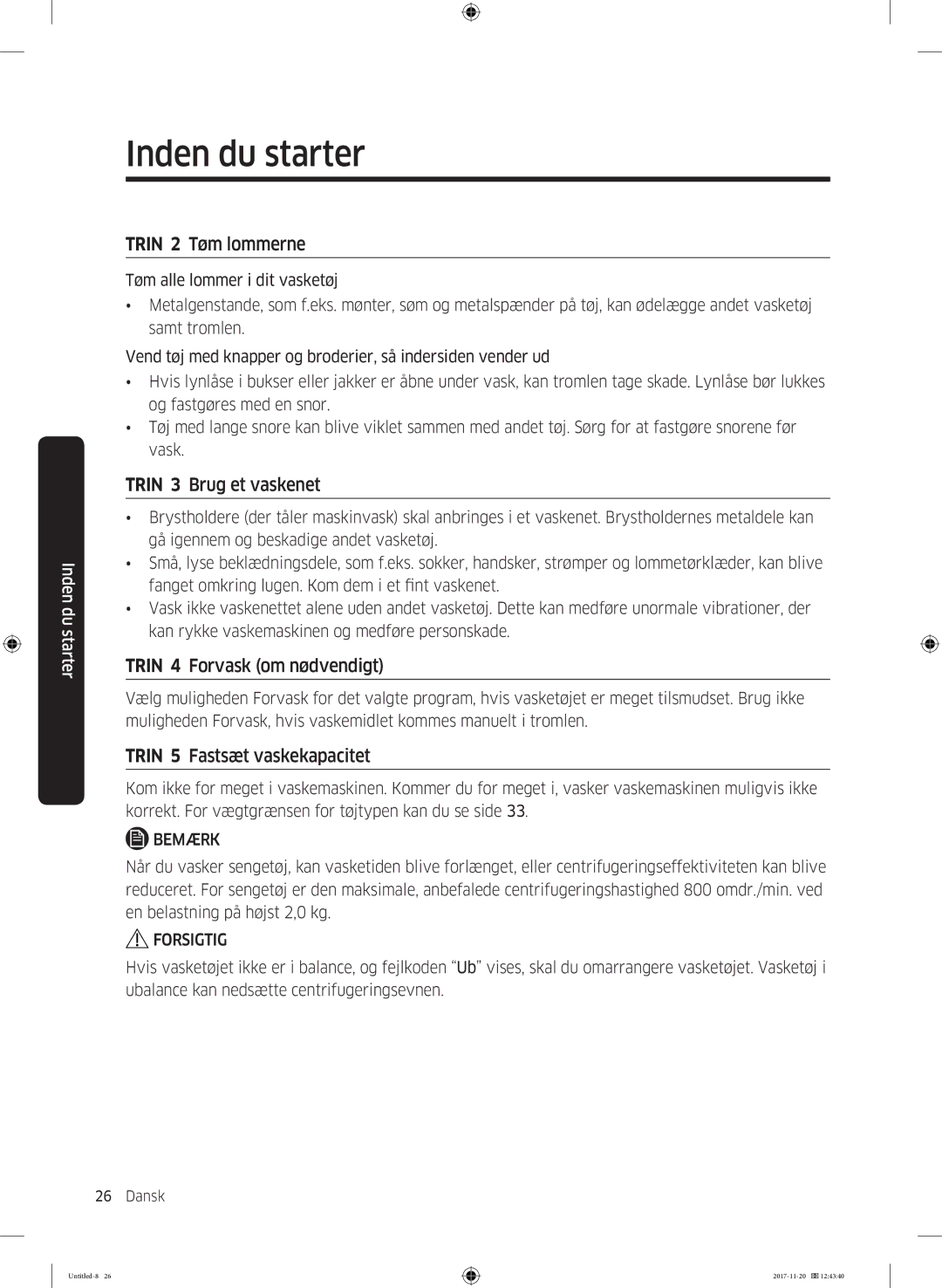 Samsung WW12K8402OW/EE manual Trin 2 Tøm lommerne, Trin 3 Brug et vaskenet, Trin 4 Forvask om nødvendigt 