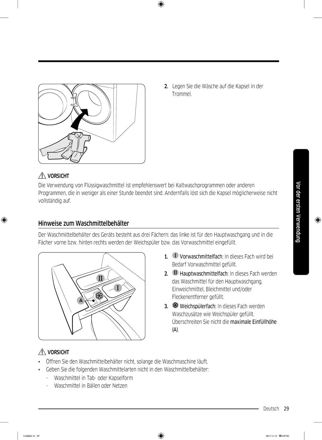 Samsung WW12K8402OW/EG manual Hinweise zum Waschmittelbehälter, Legen Sie die Wäsche auf die Kapsel in der Trommel 