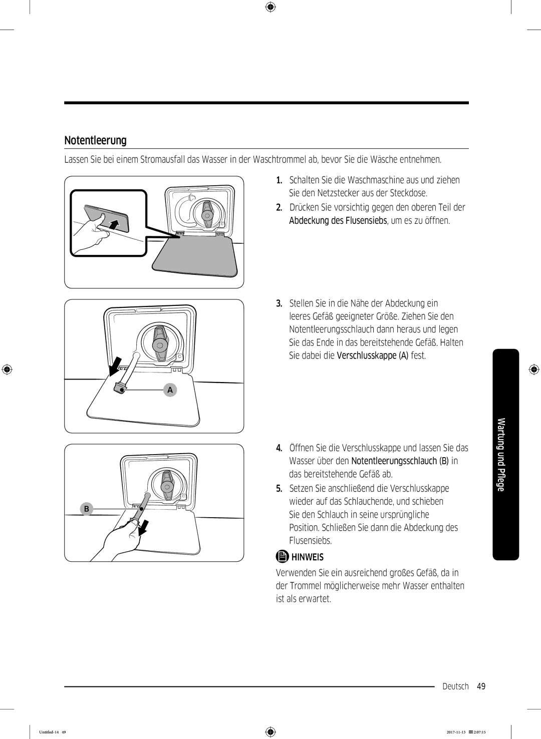 Samsung WW12K8402OW/EG manual Öffnen Sie die Verschlusskappe und lassen Sie das, Das bereitstehende Gefäß ab, Flusensiebs 