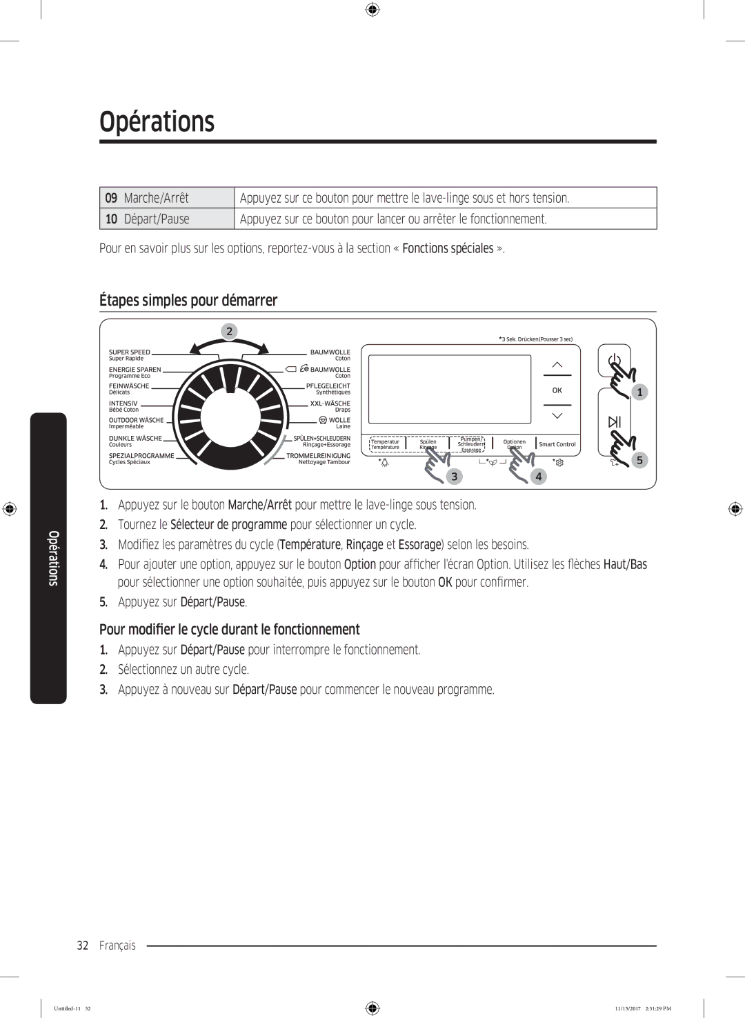 Samsung WW12K8402OW/WS manual Étapes simples pour démarrer, Pour modifier le cycle durant le fonctionnement 