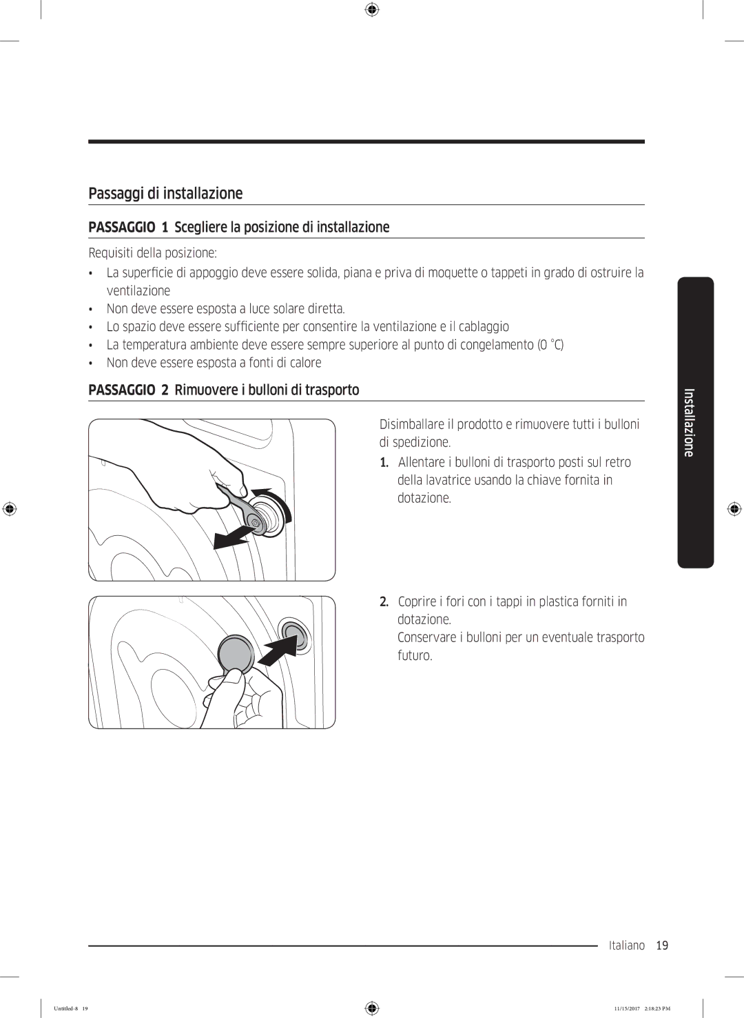 Samsung WW12K8402OW/WS manual Passaggi di installazione, Passaggio 1 Scegliere la posizione di installazione 