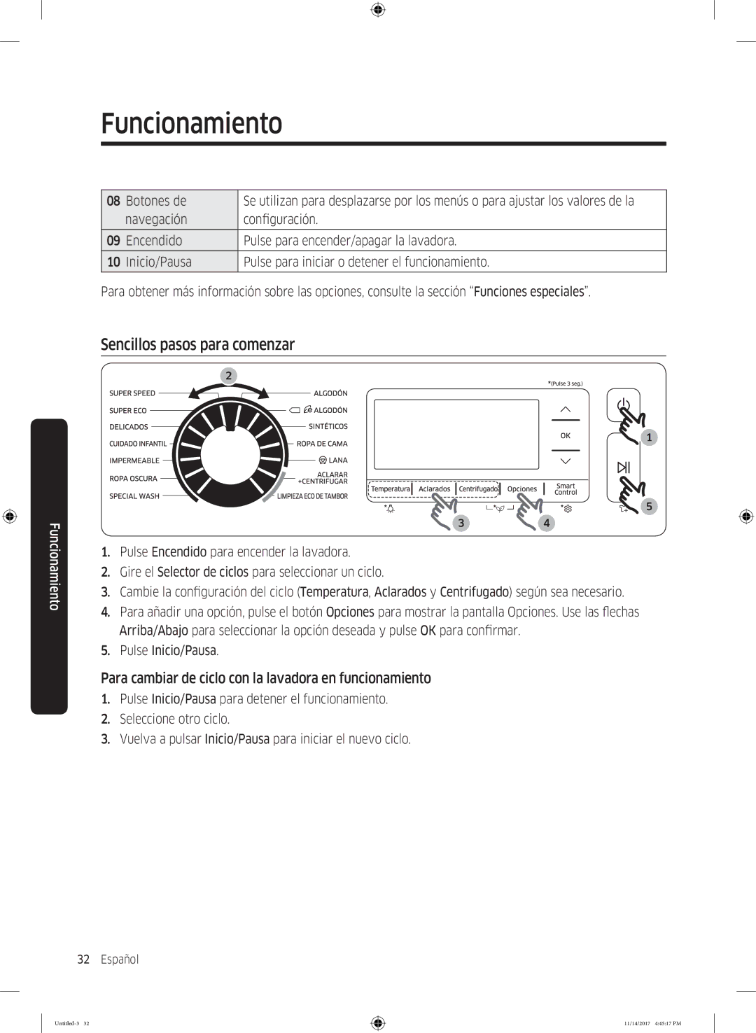 Samsung WW12K8412OW/EC manual Sencillos pasos para comenzar, Para cambiar de ciclo con la lavadora en funcionamiento 