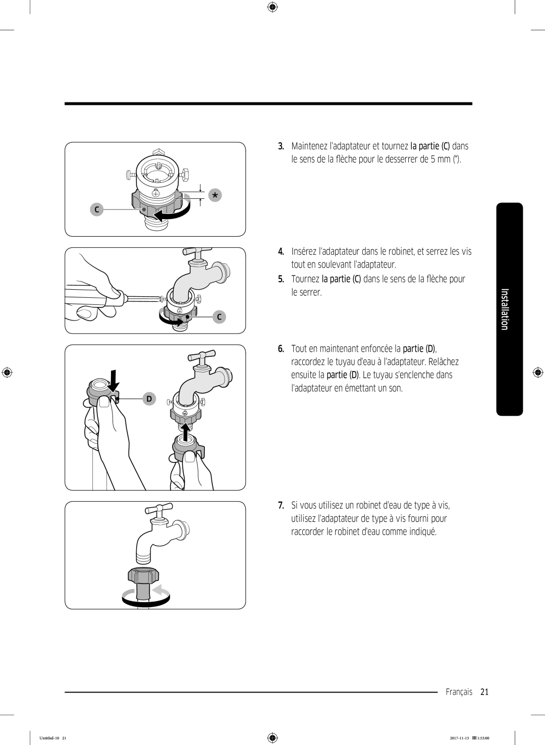 Samsung WW12K8412OW/EF manual Tout en soulevant ladaptateur, Le serrer, Tout en maintenant enfoncée la partie D 