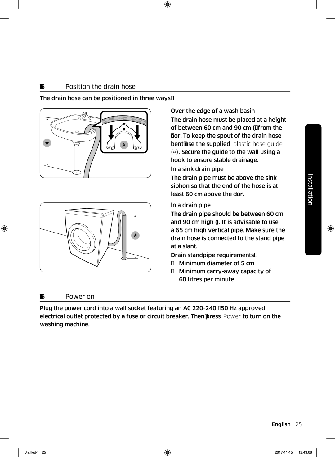 Samsung WW12K8412OW/EU manual Position the drain hose, Power on 