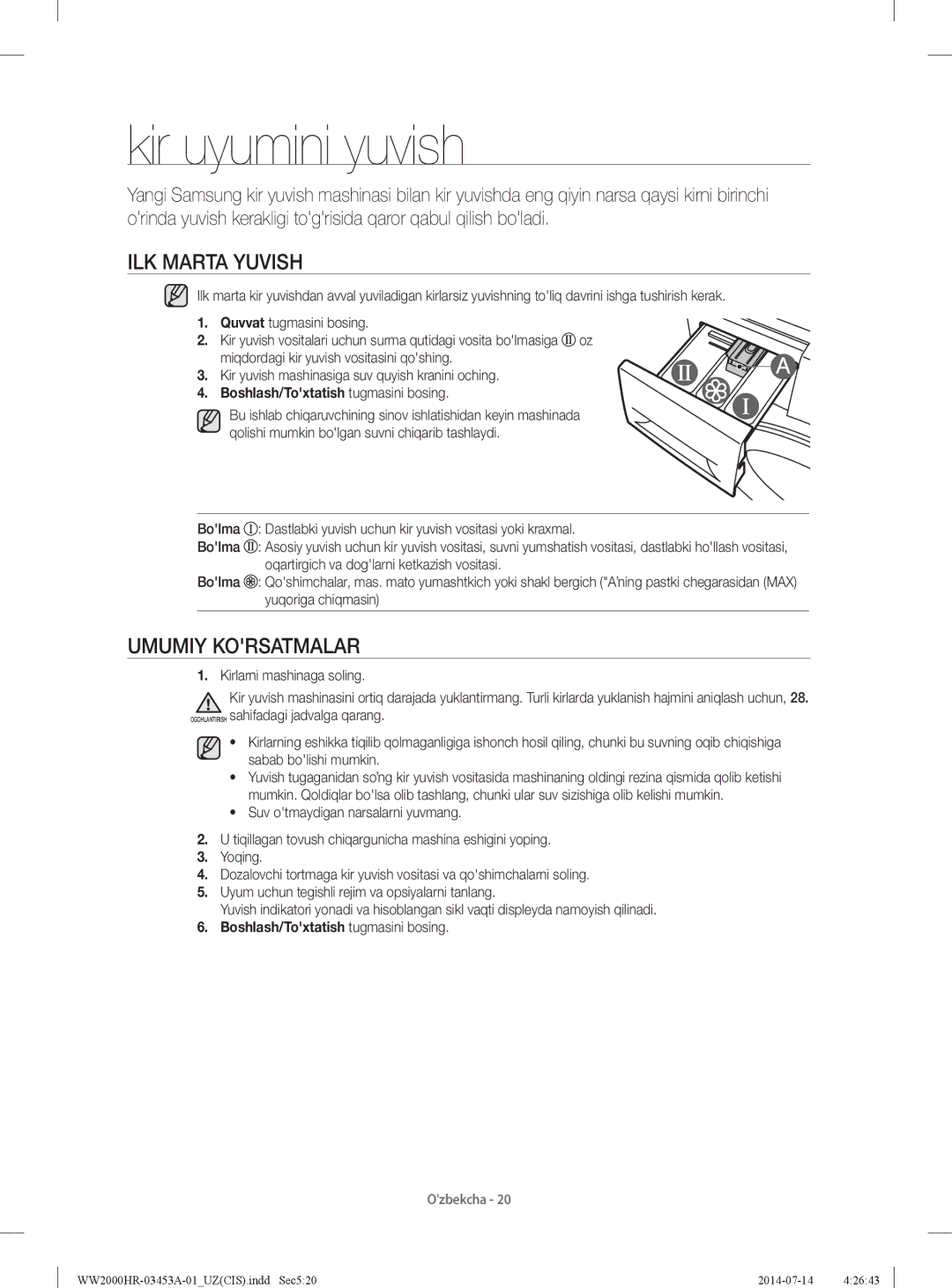 Samsung WW60H2200EWDLP manual Kir uyumini yuvish, ILK Marta Yuvish, Umumiy Korsatmalar, Boshlash/Toxtatish tugmasini bosing 