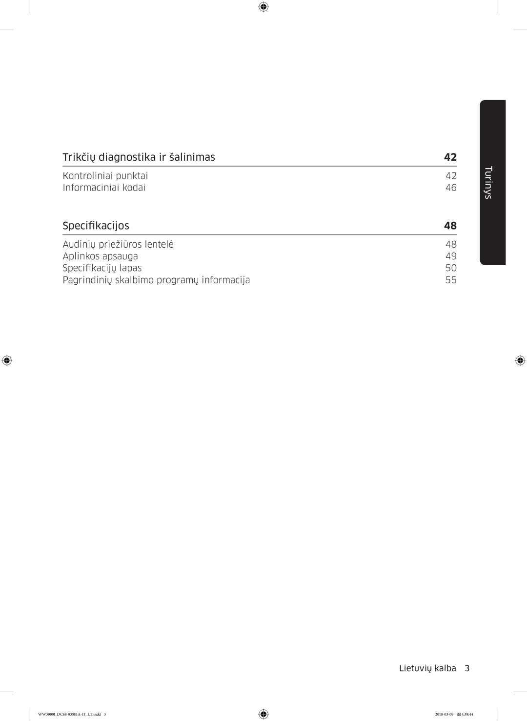 Samsung WW60J3080LW1LE manual Trikčių diagnostika ir šalinimas, Specifikacijos 