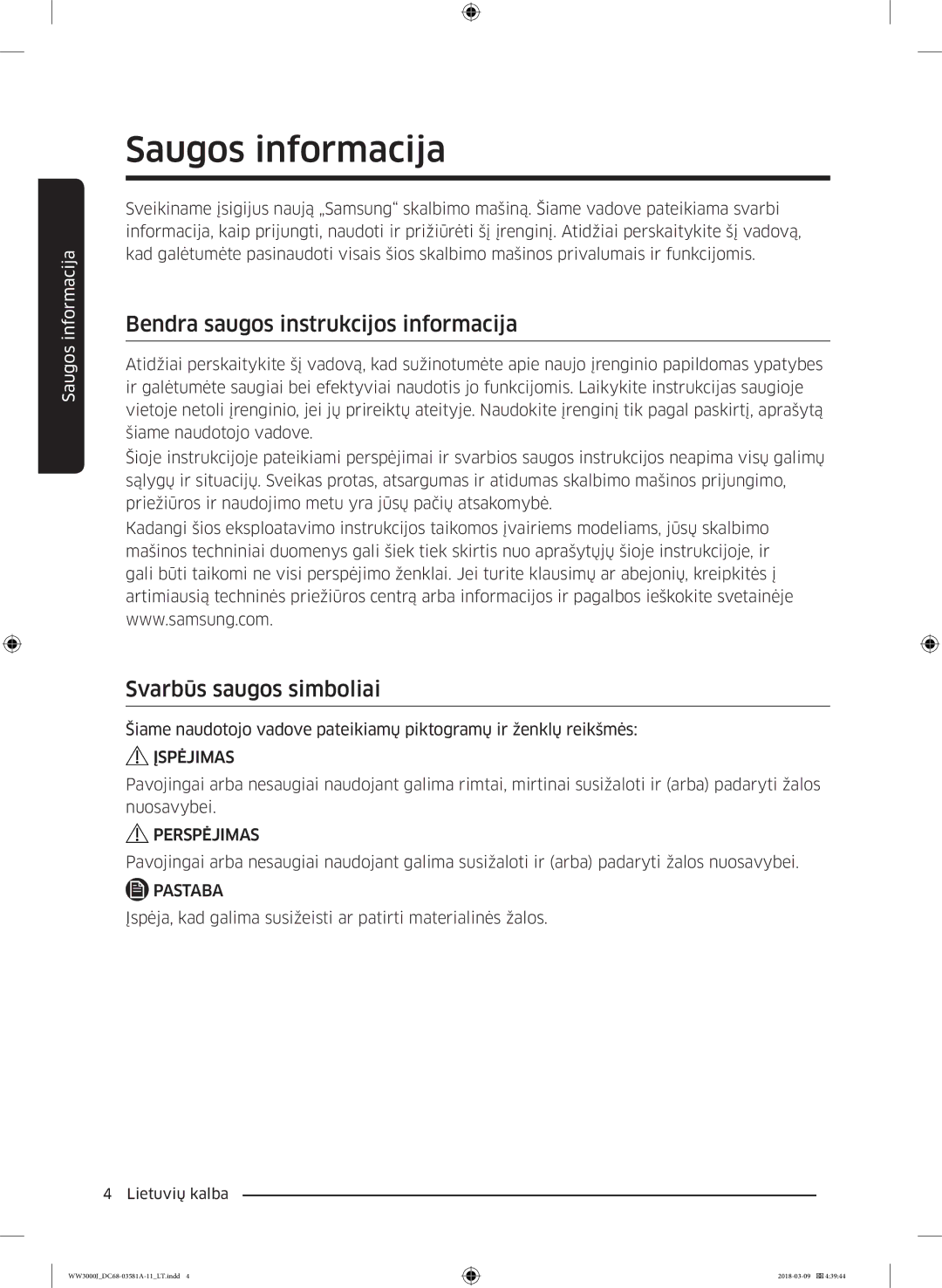 Samsung WW60J3080LW1LE manual Saugos informacija, Bendra saugos instrukcijos informacija, Svarbūs saugos simboliai 