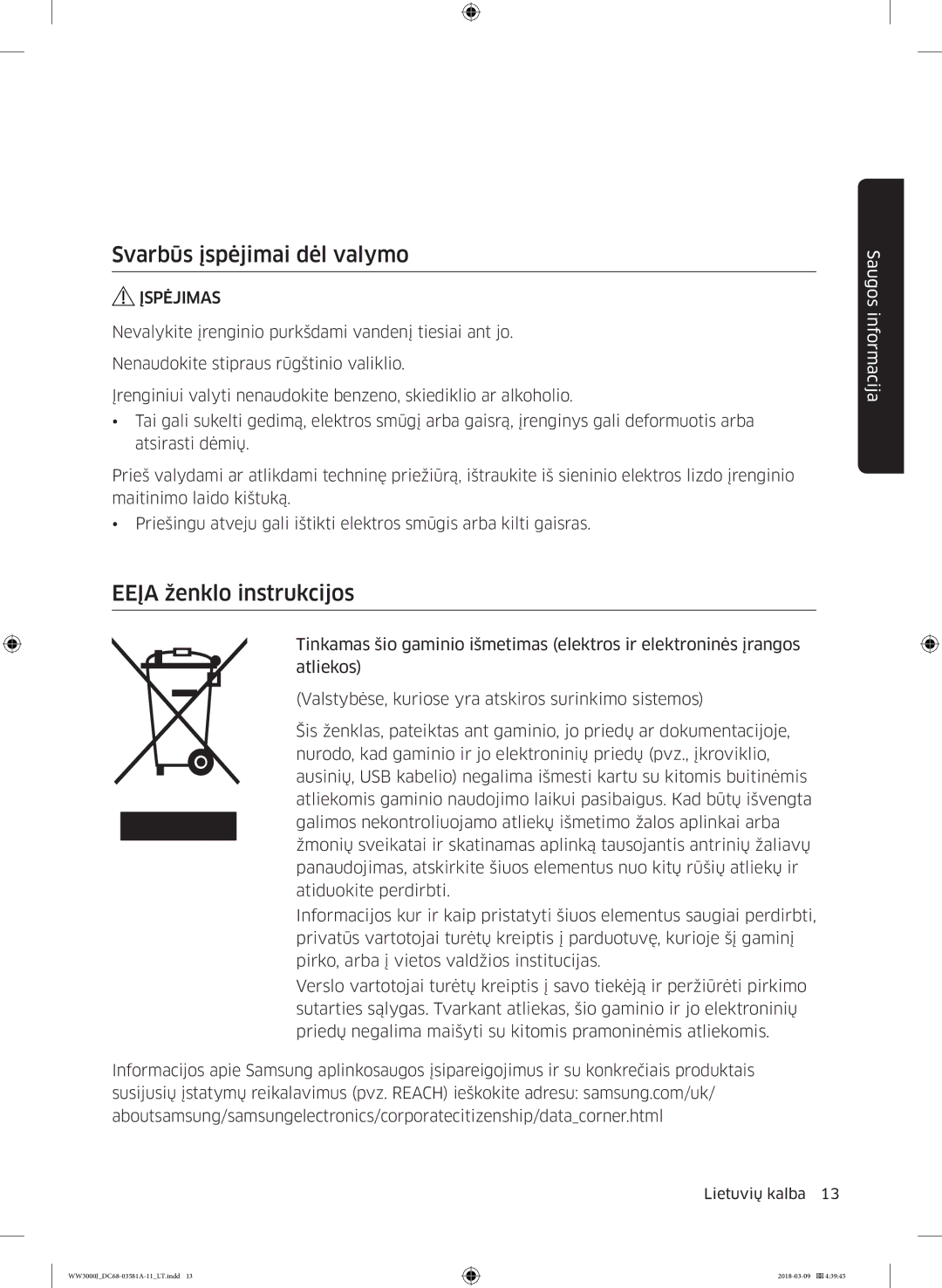 Samsung WW60J3080LW1LE manual Svarbūs įspėjimai dėl valymo, Eeįa ženklo instrukcijos 