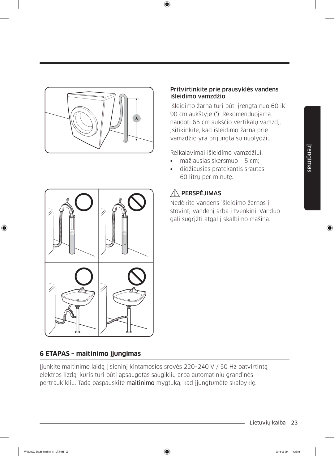 Samsung WW60J3080LW1LE manual Etapas maitinimo įjungimas 